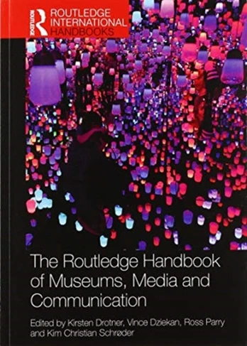 Routledge Handbook of Museums, Media and Communication