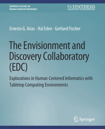 Envisionment and Discovery Collaboratory (EDC)