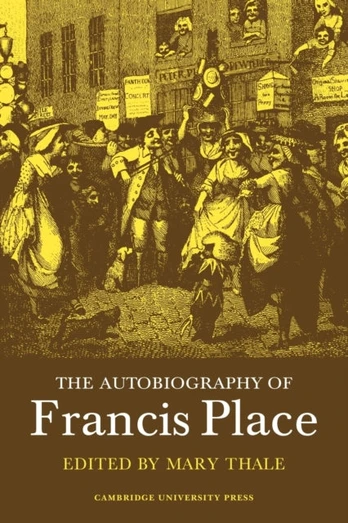 Autobiography of Francis Place