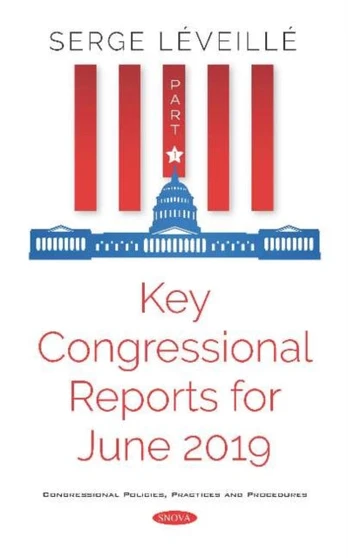 Key Congressional Reports for June 2019