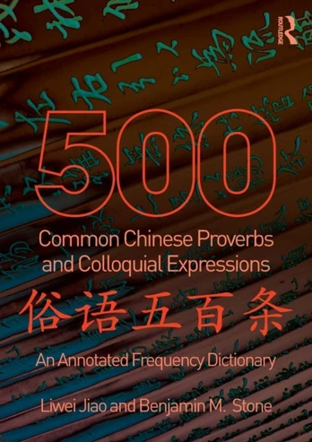 500 Common Chinese Proverbs and Colloquial Expressions