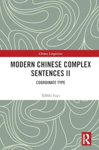 Modern Chinese Complex Sentences II