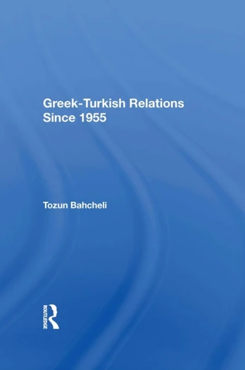 Greek-Turkish Relations Since 1955