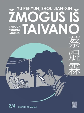Žmogus iš Taivano 2. Tikra Cai Kunlino istorija