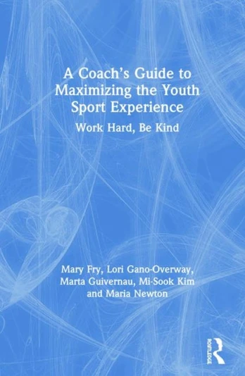 Coach’s Guide to Maximizing the Youth Sport Experience