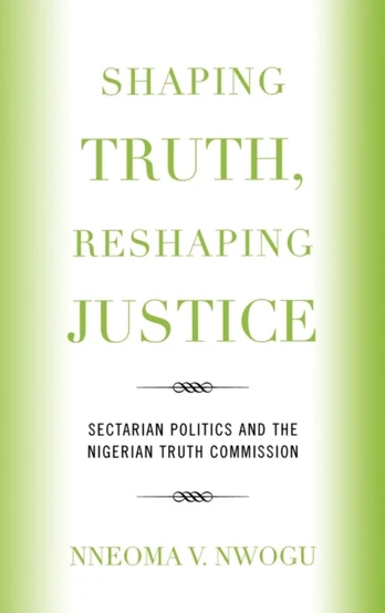 Shaping Truth, Reshaping Justice