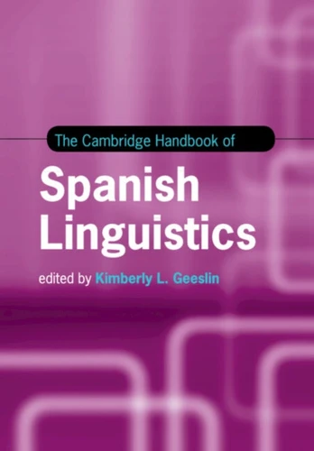 Cambridge Handbook of Spanish Linguistics