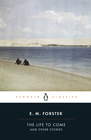 Life to Come, And Other Stories