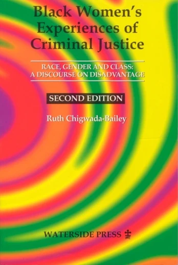Black Women's Experiences of Criminal Justice