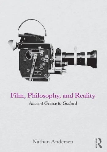 Film, Philosophy, and Reality