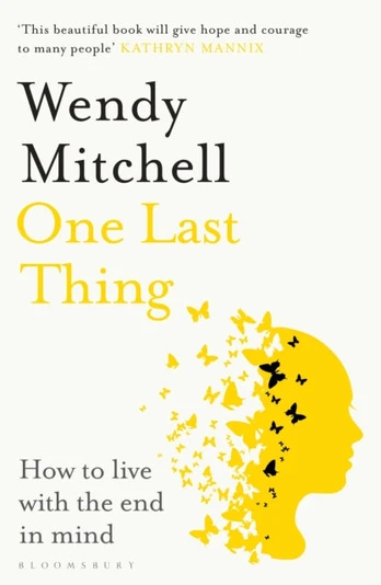 One Last Thing, How to live with the end in mind