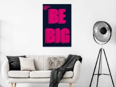 Artgeist Paveikslas - Be Big (1 Part) Vertical kaina