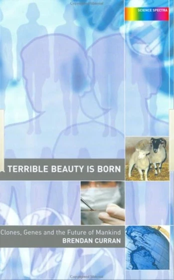Terrible Beauty is Born