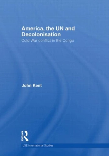 America, the UN and Decolonisation