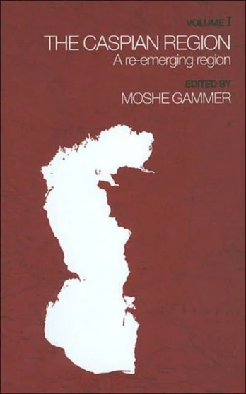 Caspian Region, Volume 1