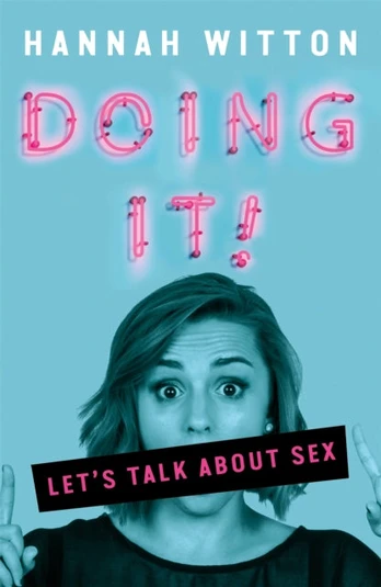 Doing It, Let's Talk About Sex...