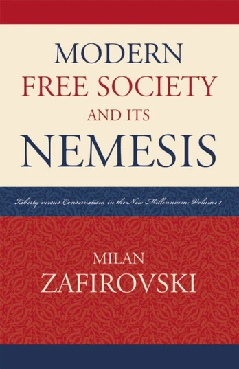 Modern Free Society and Its Nemesis