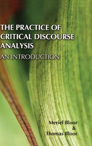 Practice of Critical Discourse Analysis: an Introduction