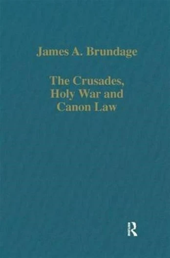 Crusades, Holy War and Canon Law