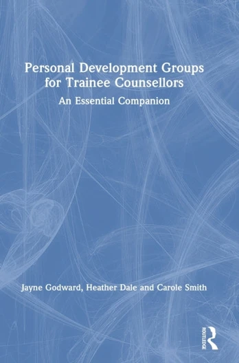 Personal Development Groups for Trainee Counsellors