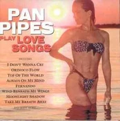 CD Various - Pan Pipes Play Love Songs