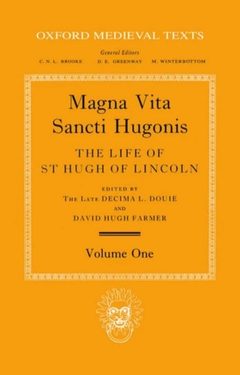 Magna Vita Sancti Hugonis: Volume I