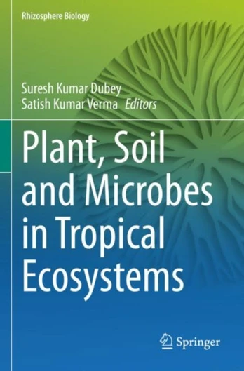 Plant, Soil and Microbes in Tropical Ecosystems