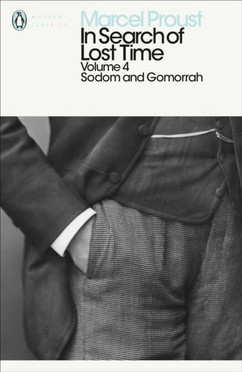 In Search of Lost Time: Volume 4, Sodom and Gomorrah