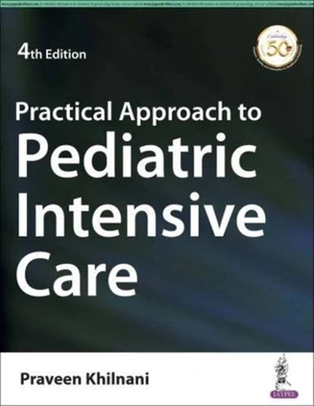 Practical Approach to Pediatric Intensive Care