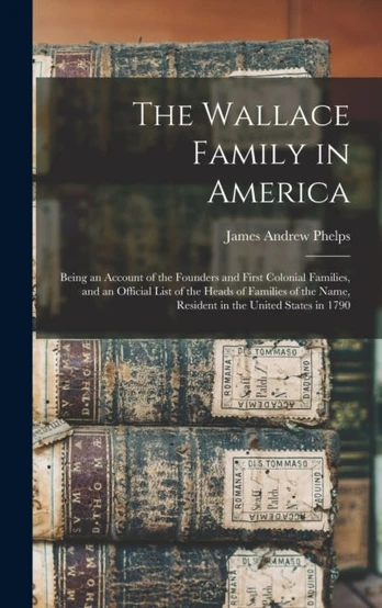 Wallace Family in America