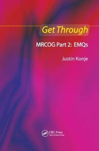 Get Through MRCOG Part 2: EMQs