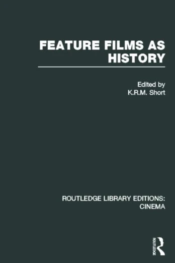 Feature Films as History