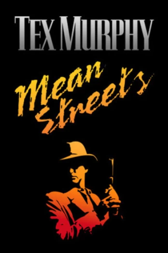 Tex Murphy: Mean Streets PC