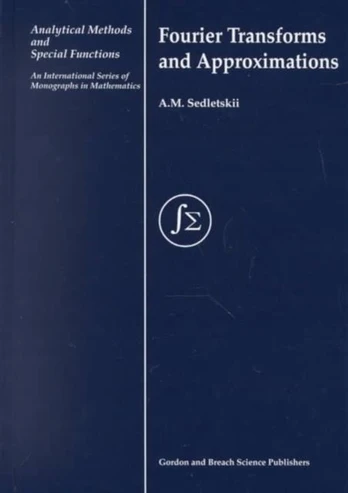 Fourier Transforms and Approximations