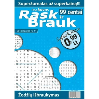 Žurnalas RASK IR BRAUK 99 CENTAI