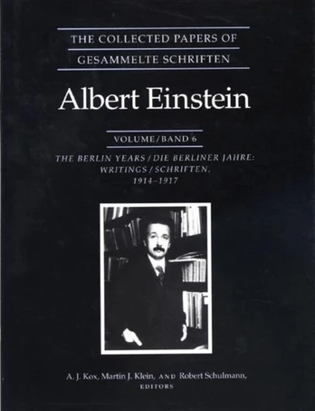 Collected Papers of Albert Einstein, Volume 6