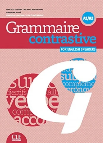 Grammaire contrastive pour anglophones: A1/A2 + CD