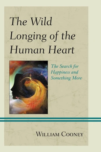 Wild Longing of the Human Heart