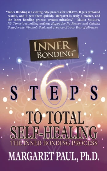 6 Steps to Total Self-Healing - Minkštas viršelis