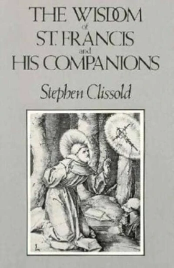 Wisdom of St. Francis & His Companions