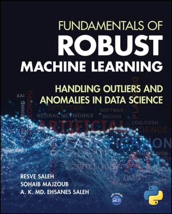 Fundamentals of Robust Machine Learning