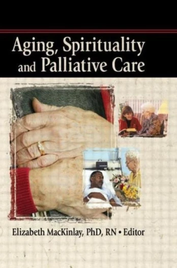 Aging, Spirituality and Palliative Care - Minkštas viršelis