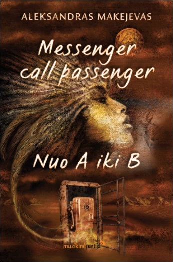 Messenger call passenger. Nuo A iki B