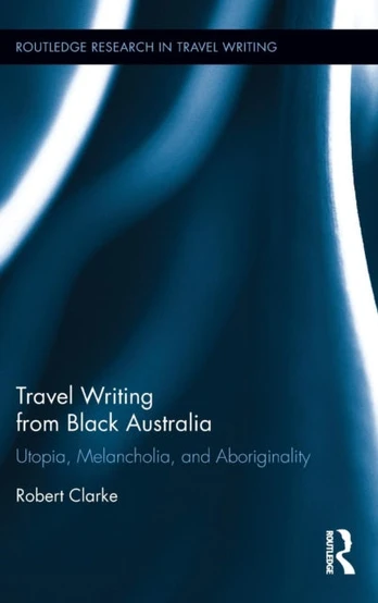 Travel Writing from Black Australia