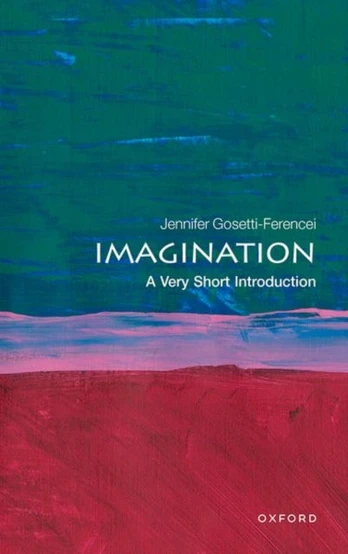 Imagination, A Very Short Introduction