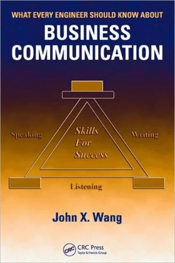 What Every Engineer Should Know About Business Communication