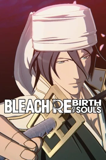 Bleach Rebirth Of Souls PC