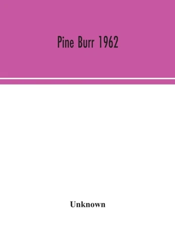 Pine Burr 1962