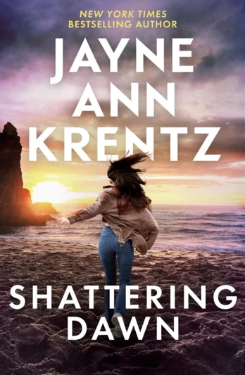 Shattering Dawn, A page-turning romantic suspense novel from the bestselling author