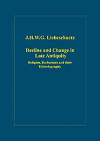Decline and Change in Late Antiquity